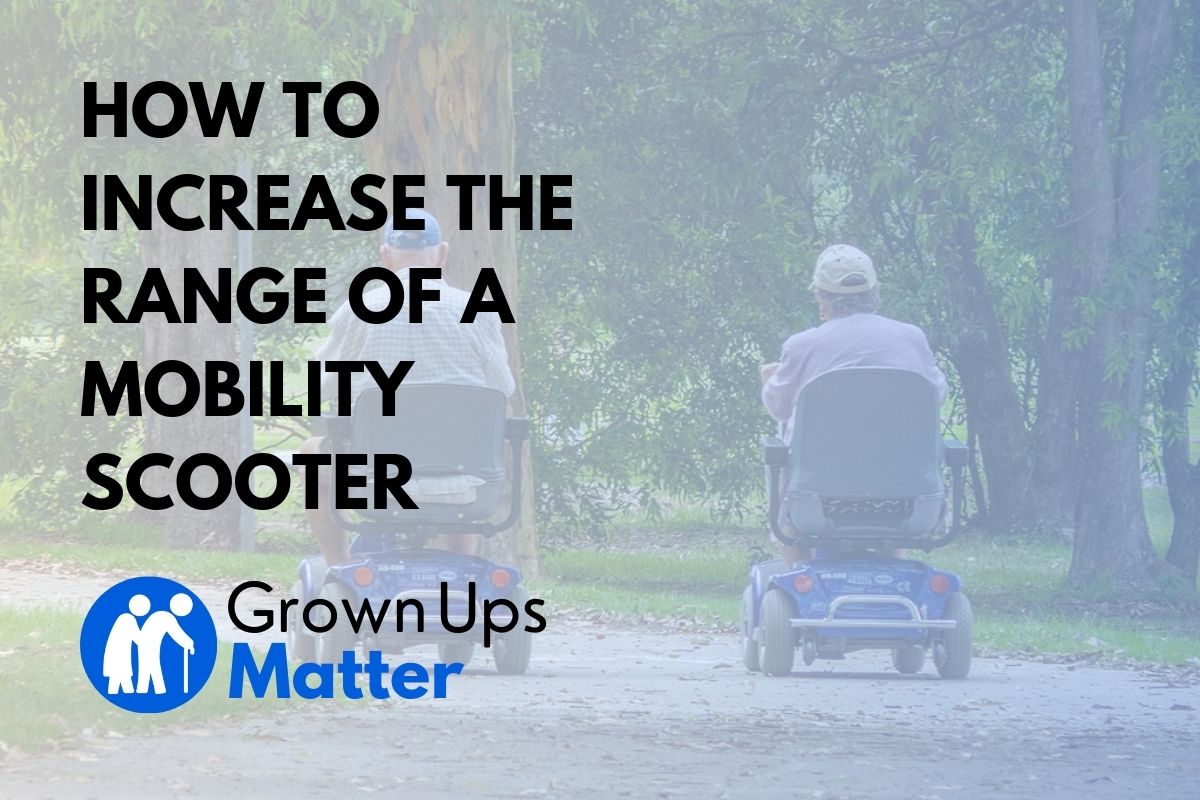 How to Increase the Range of a Mobility Scooter